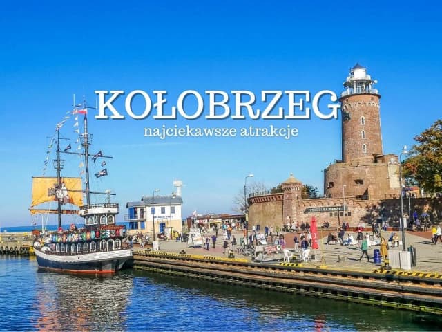 Co można zobaczyć w Kołobrzegu? Niezapomniane atrakcje czekają Co można zobaczyć w Kołobrzegu? Niezapomniane atrakcje czekają